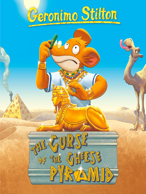 Title details for The Curse of the Cheese Pyramid by Geronimo Stilton - Wait list